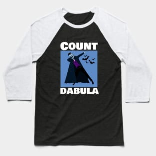 Count Dabula dabbing Baseball T-Shirt